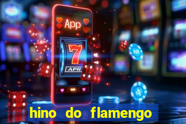 hino do flamengo para toque de celular